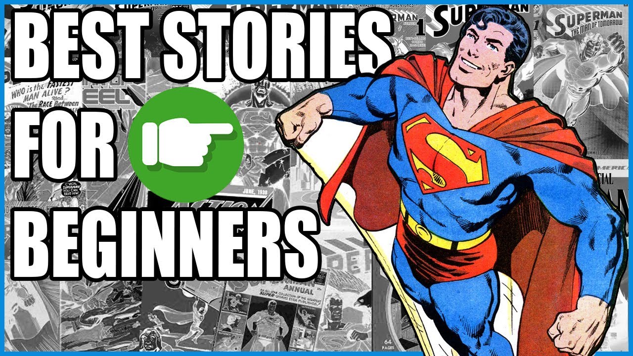 Where to Start Reading Superman Comics |  Best Superman Comics for Beginners in Collected Editions!