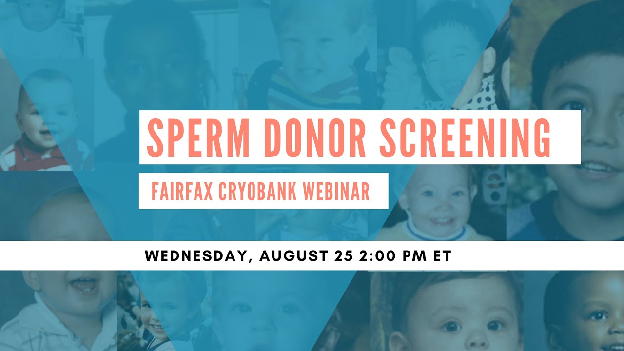 Fairfax Cryobank Webinar  Sperm Donor Screening