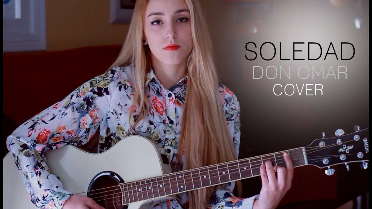 Soledad- Don Omar (Cover by Xandra Garsem)