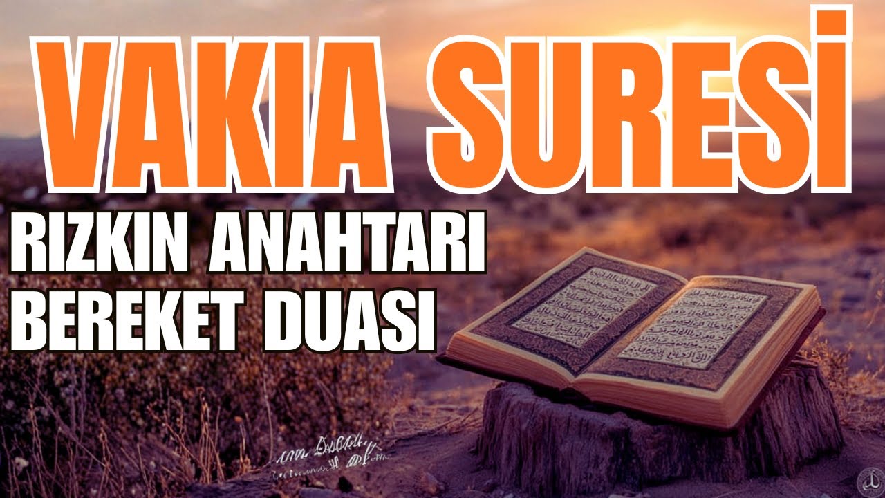 Çok Güçlü Rızık, Bereket Duası Vakıa Suresi - Kur'an-ı Kerim Rukye Ayetleri