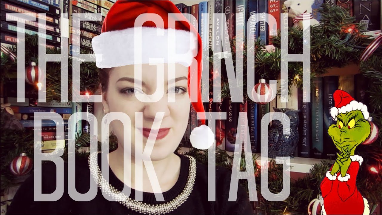 The Grinch Book Tag (ORIGINAL)