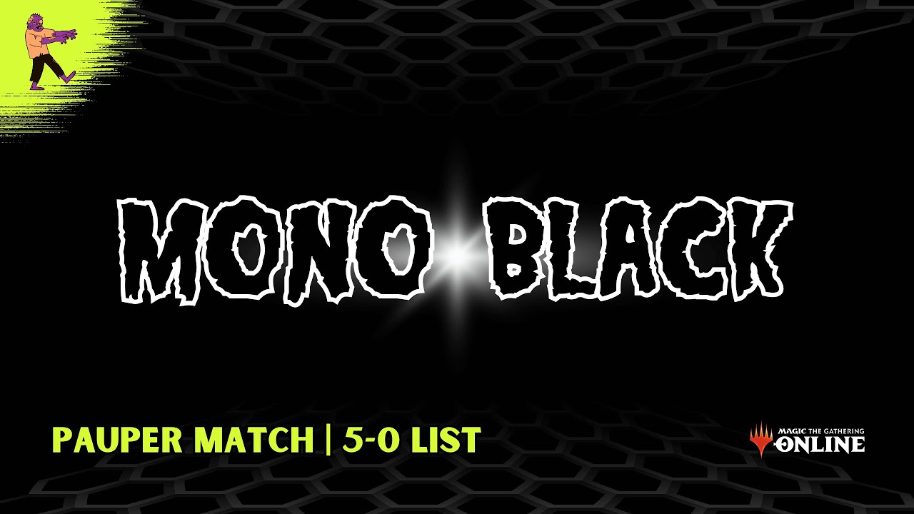 [Pauper Match] MONO BLACK | Lista Da 5-0 Old School Super Nostalgia