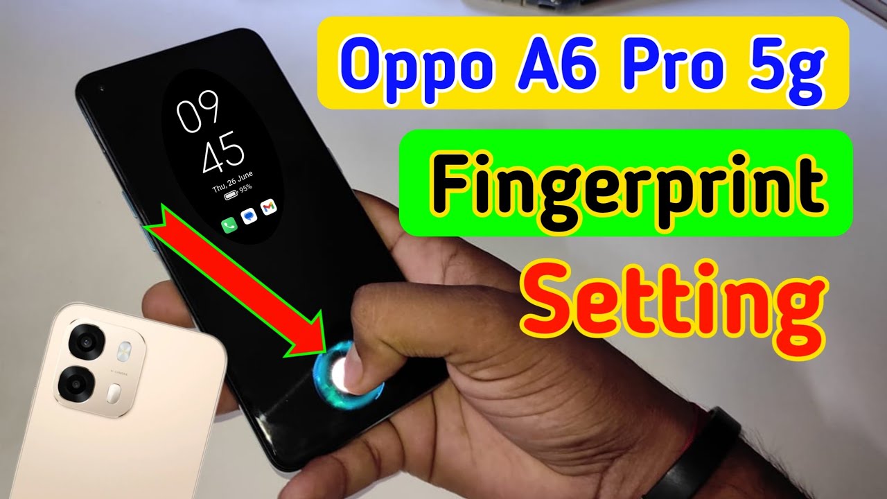 Oppo a6 pro 5G Fingerprint Setup: How to Set In Display Fingerprint Lock Oppo a6 pro