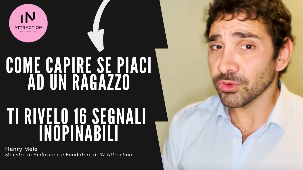 Come capire se piaci ad un ragazzo | Ti rivelo 16 segnali INOPINABILI
