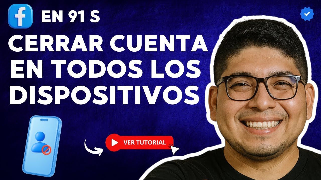 Cómo CERRAR tu CUENTA de FACEBOOK en TODOS los DISPOSITIVOS en 91 S