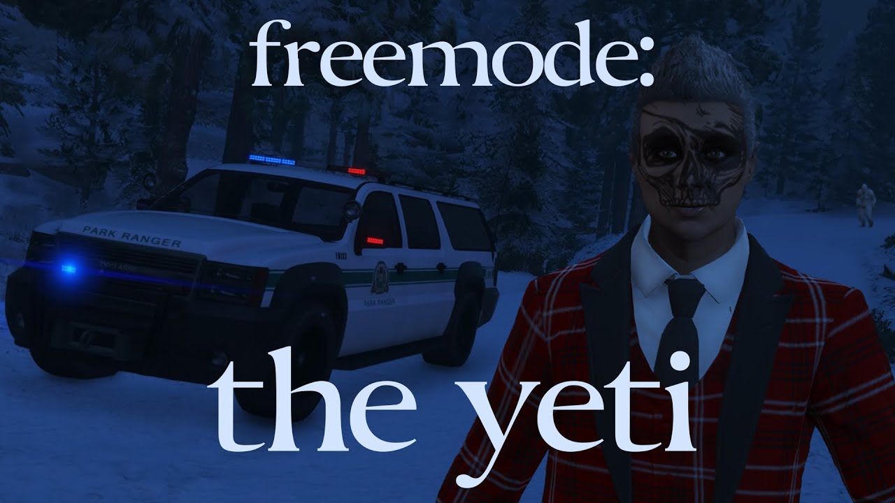 Freemode: The Yeti