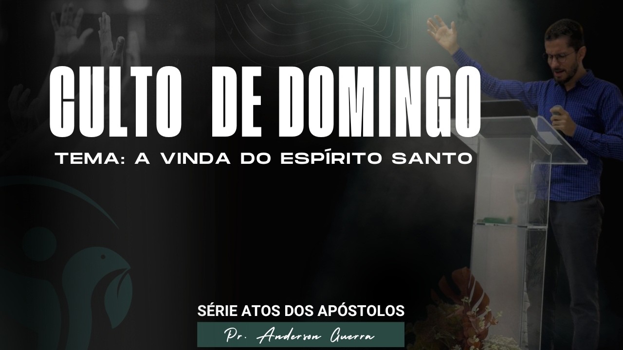CULTO AO VIVO | Série: Atos - Ep. 5 - A vinda do Espírito | 15-01-26