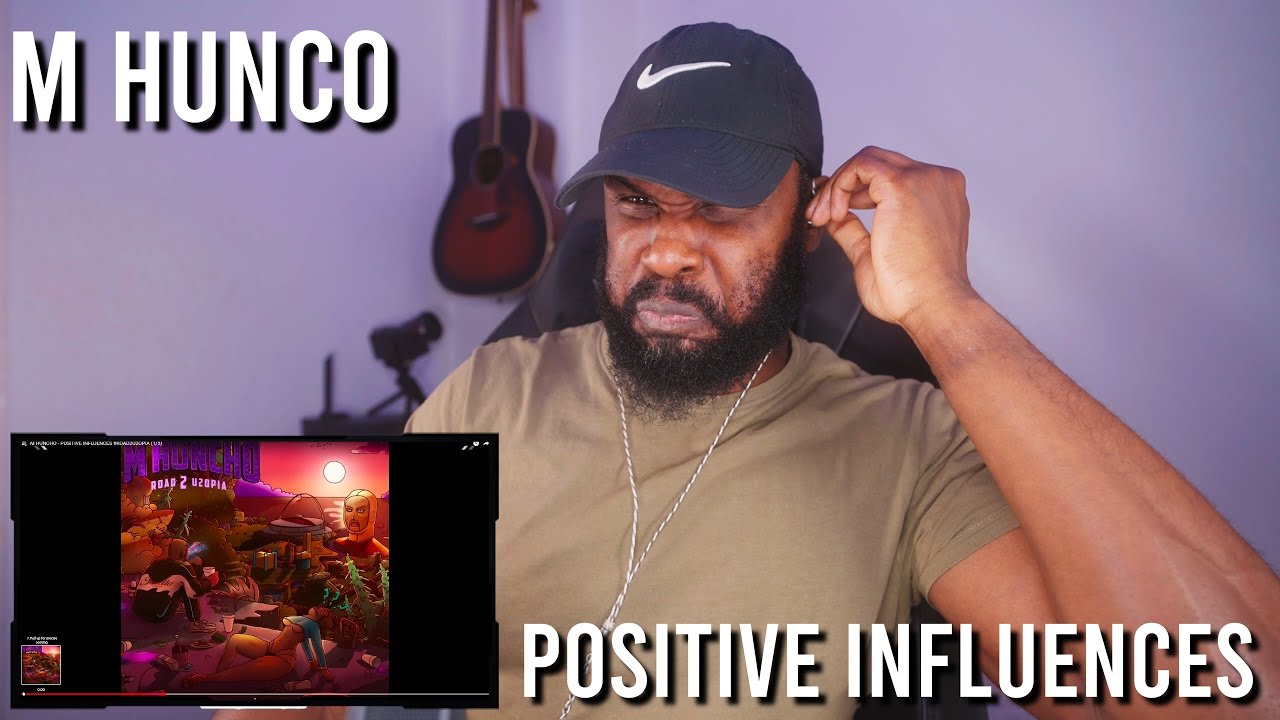 M HUNCHO - POSITIVE INFLUENCES #ROAD2U2OPIA (1/5) [Reaction] | LeeToTheVI