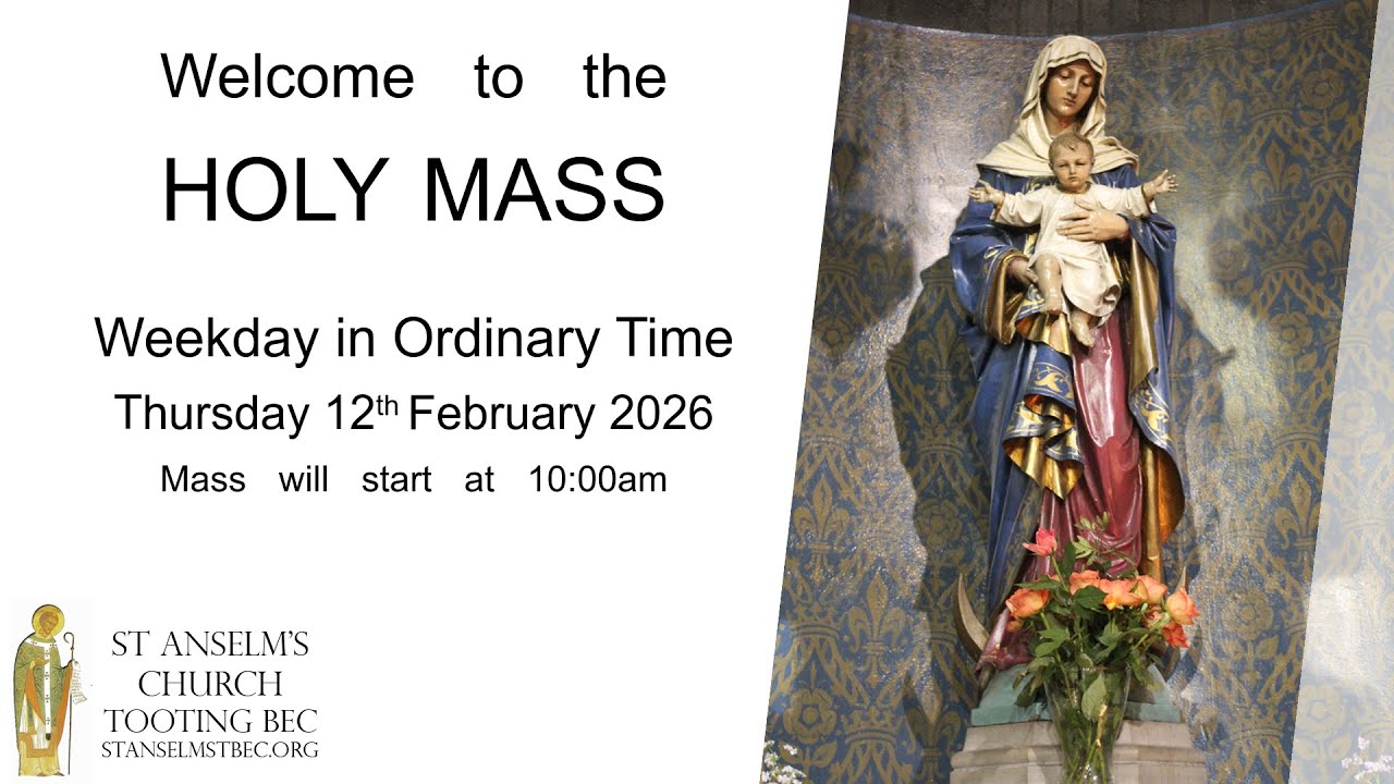 Holy Mass - Weekday in Ordinary Time - 12th February 2026