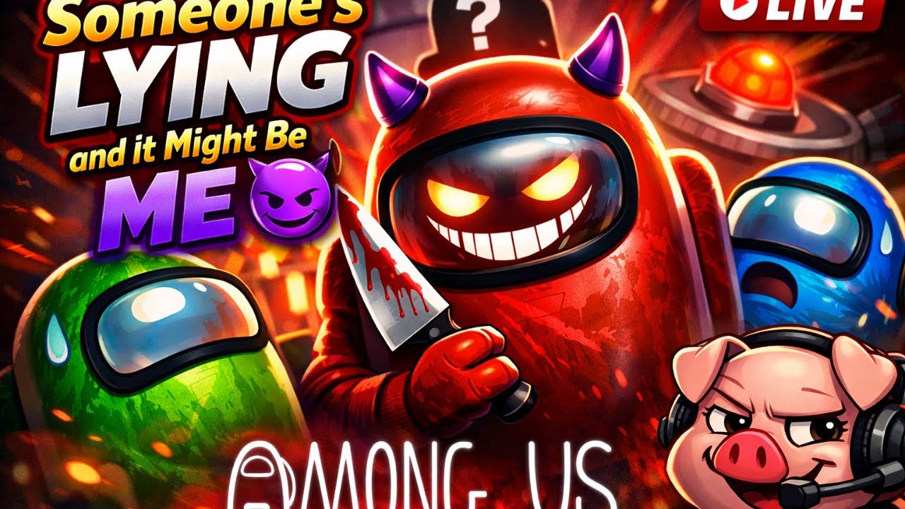 Someone’s Lying and It Might Be Me 😈 | Among Us Live