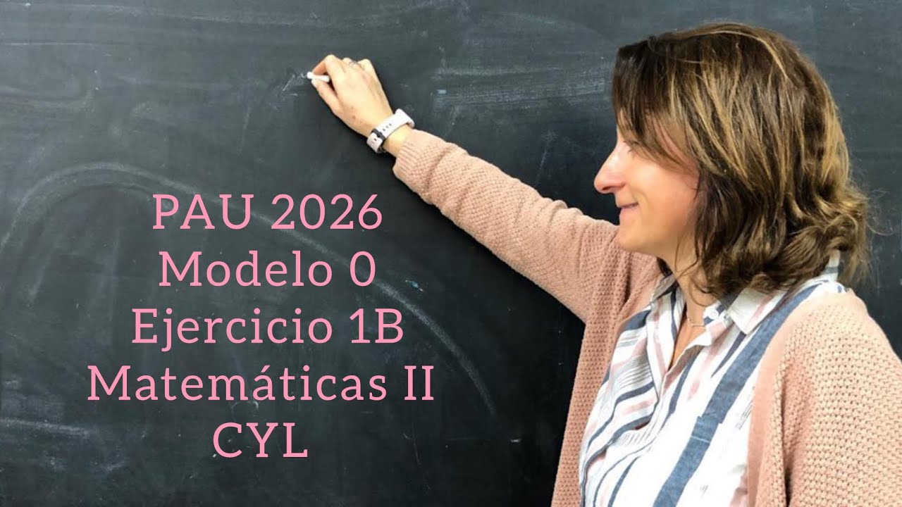 PAU 2026. Modelo 0. Ejercicio 1B. Matemáticas II. @lasmatesdemila