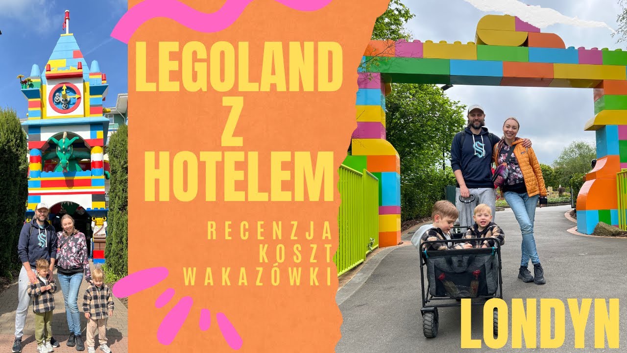 Legoland z hotelem w Londynie - czy warto?