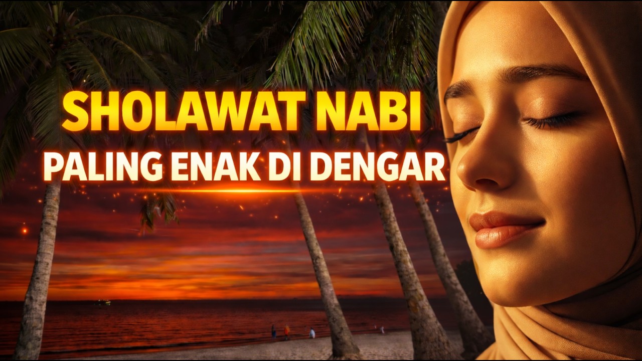 Marhaban Ya Ramadhan | Sholawat Nabi Terbaik Sepanjang Masa | Merdu Penyejuk Hati dan Pembuka Rezeki