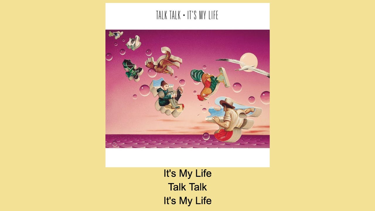 It's My Life - Talk Talk - Instrumental