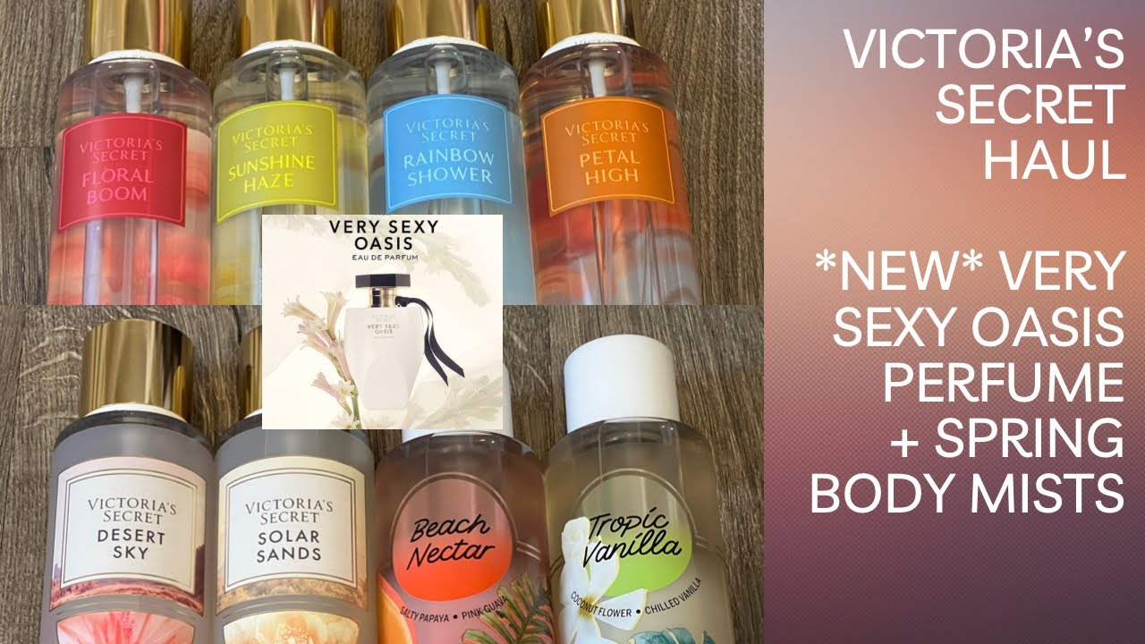 Victoria’s Secret Haul | *NEW* Very Sexy Oasis Perfume and VS/PINK Spring Body Care Collection Mists