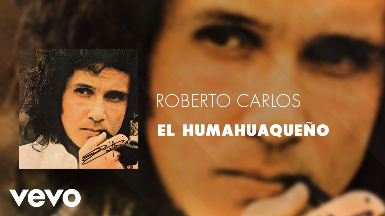 Roberto Carlos - El Humahuaque&ntilde;o (&Aacute;udio Oficial)
