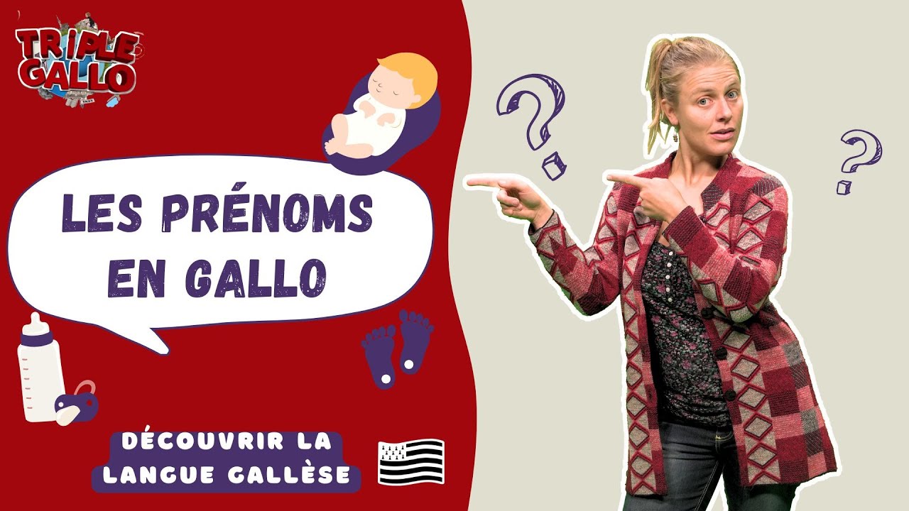 Les prénoms en gallo 👧🏼 🍼 - Triple Gallo n°11