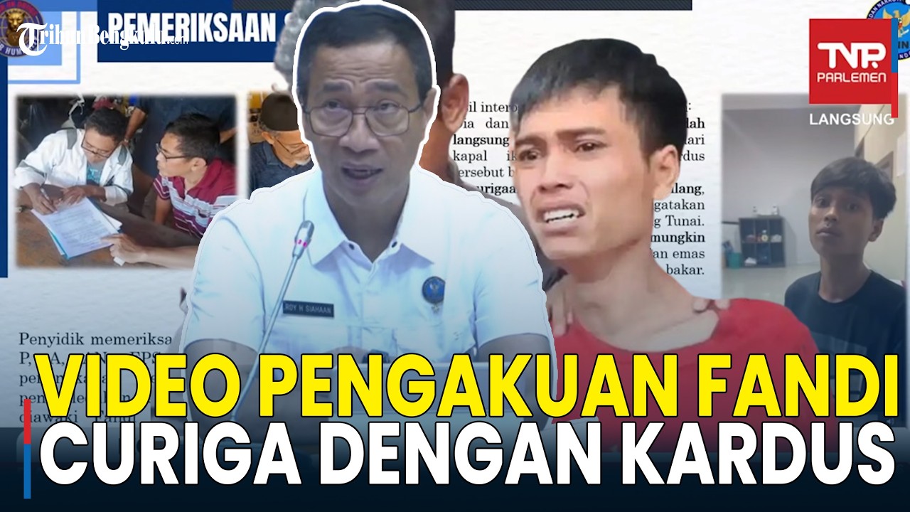 Video Pengakuan Fandi Ramadan Ditayangkan di DPR, Sempat Curiga Isi Kardus di Kapal Sea Dragon