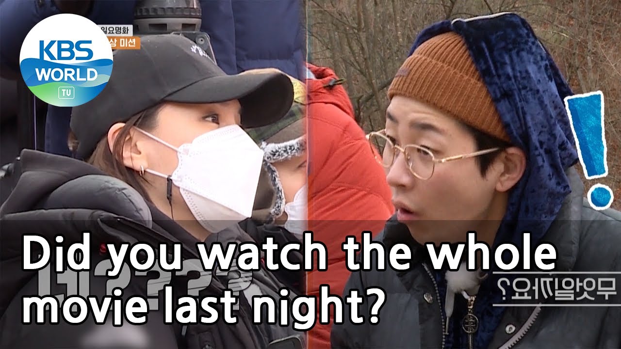 Did you watch the whole movie last night? (2 Days & 1 Night Season 4) | KBS WORLD TV 210214