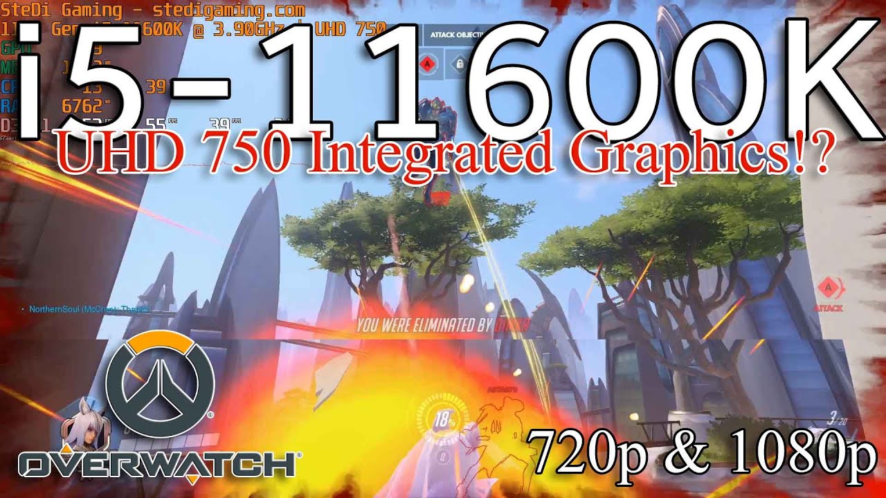 i5-11600K UHD 750 Bencmarks: Overwatch Gaming On A PC Without a GPU