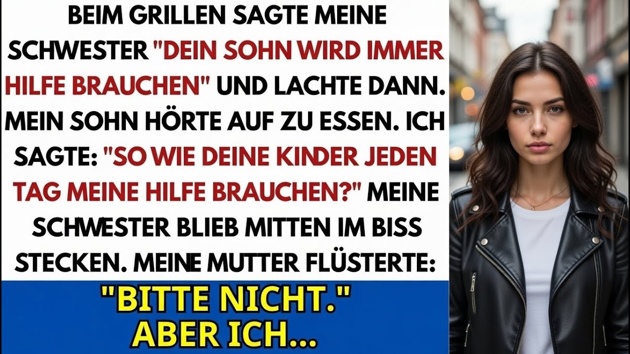 Beim Grillfest sagte meine Schwester: „Dein Sohn wird immer Hilfe brauchen“ – dann lachte sie