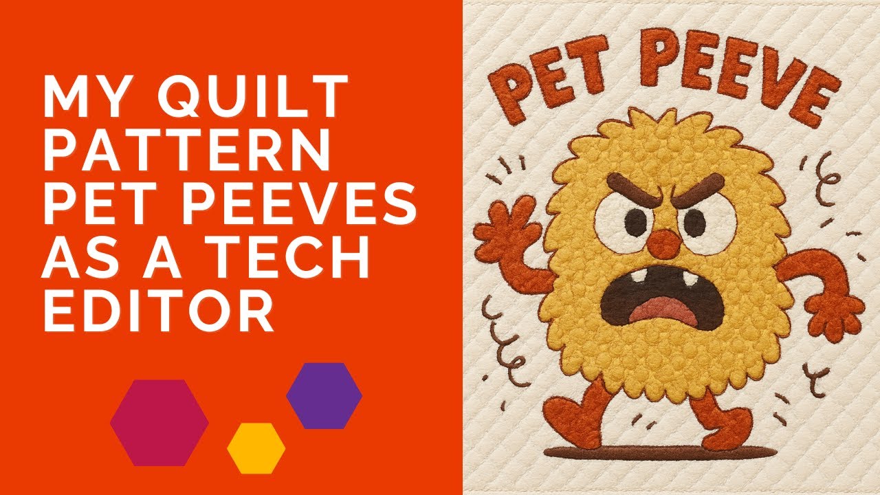 Are These Mistakes Ruining Your Quilt Patterns? - My top 5 pet peeves when it comes to patterns