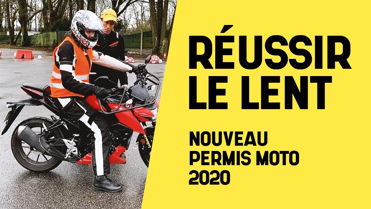 Réussir le lent - Nouveau permis moto 2020