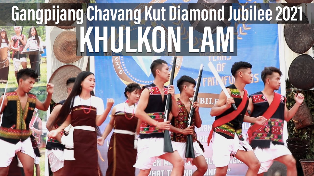 Khulkon Lam - Gangpijang Chavang Kut 2021 - Kuki Cultural Dance