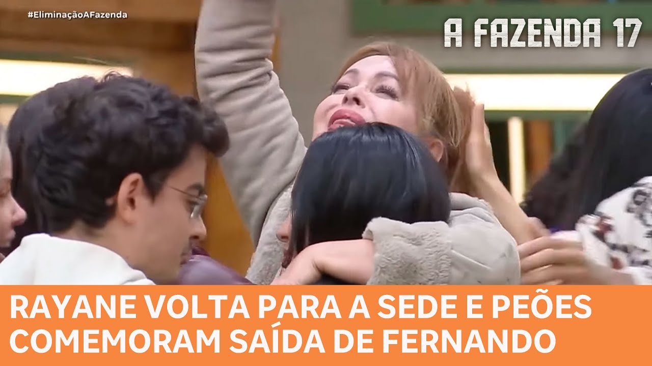 A FAZENDA 17: Rayane retorna à Sede e Peões comemoram eliminação de Fernando