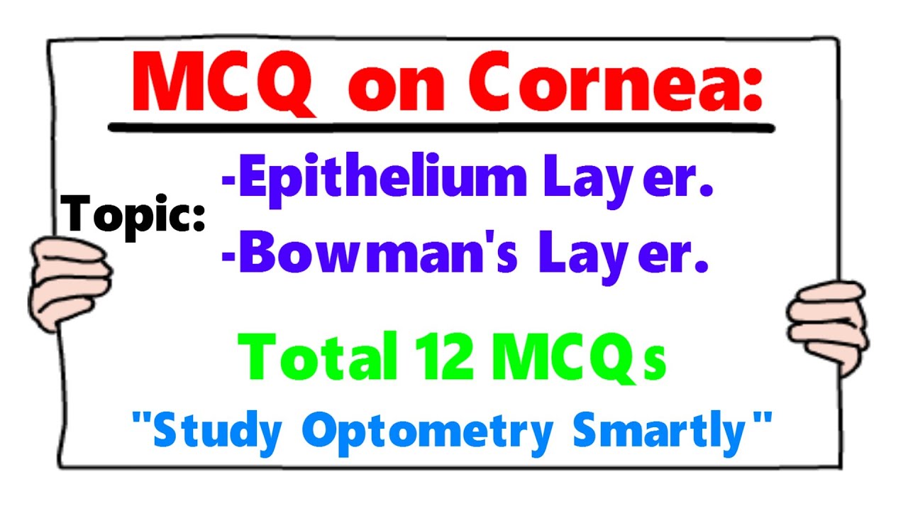 Epithelium and Bowman's Membrane - MCQ on Cornea.