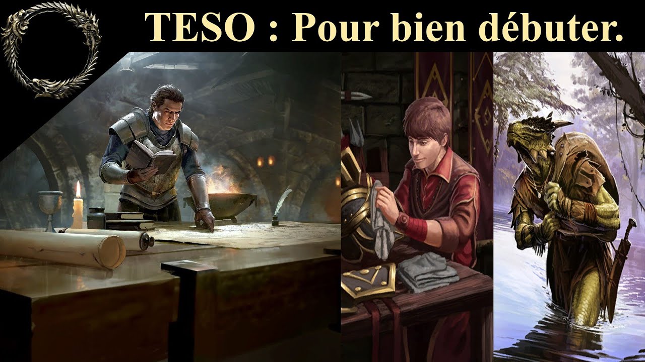 TESO : Pour bien débuter.