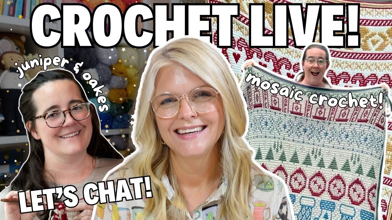 What’s the Hype with Mosaic Crochet? LIVE with Erin Toews of Juniper & Oakes