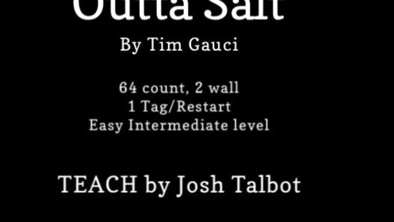 Outta Salt line dance -teach