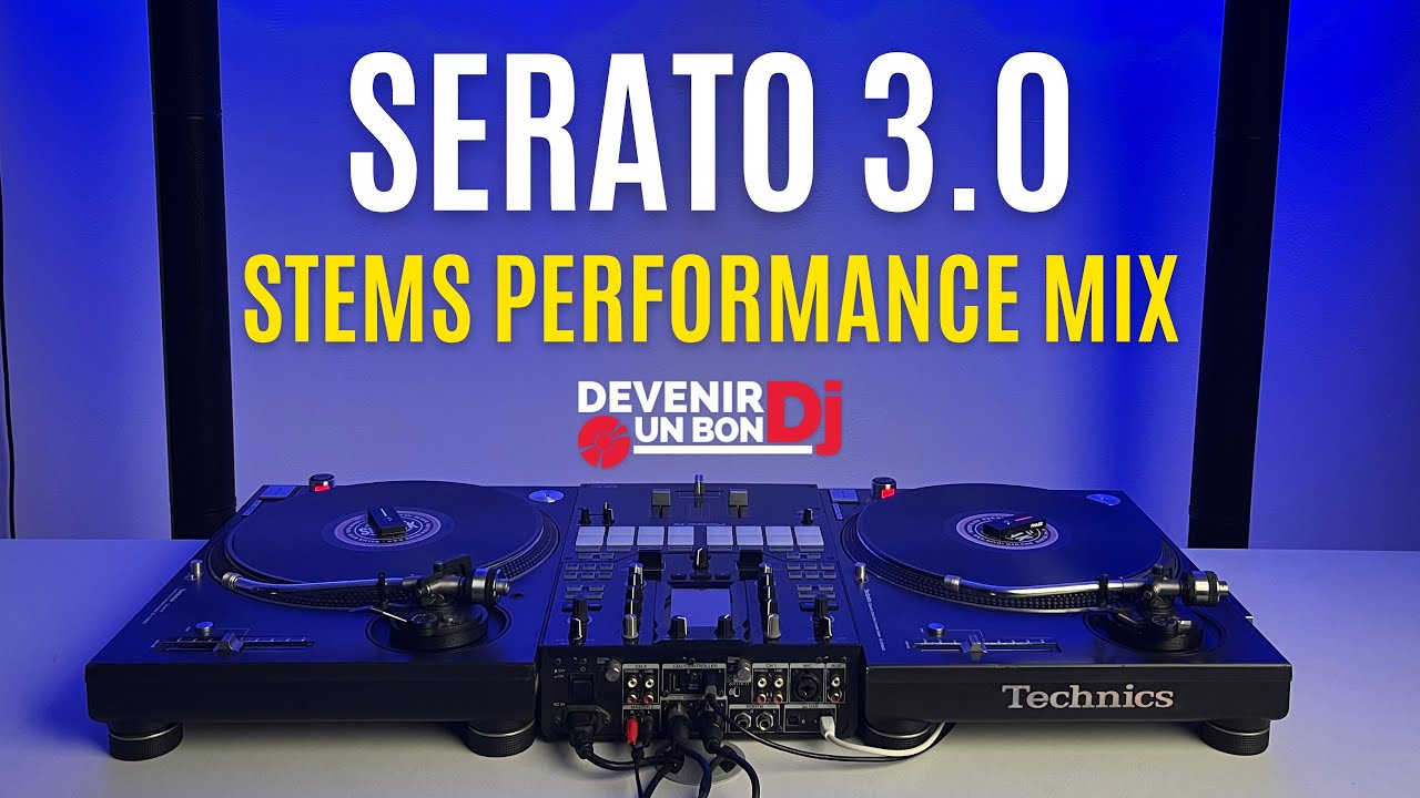 SERATO 3.0 STEMS PERFORMANCE MIX