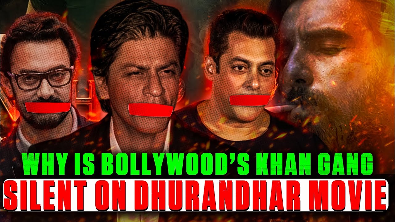 Why Bollywood&rsquo;s &ldquo;Khan Gang&rdquo; &mdash; and their Pimps &mdash; AREN&rsquo;T Speaking Up on Dhurandhar | Leftists Gang