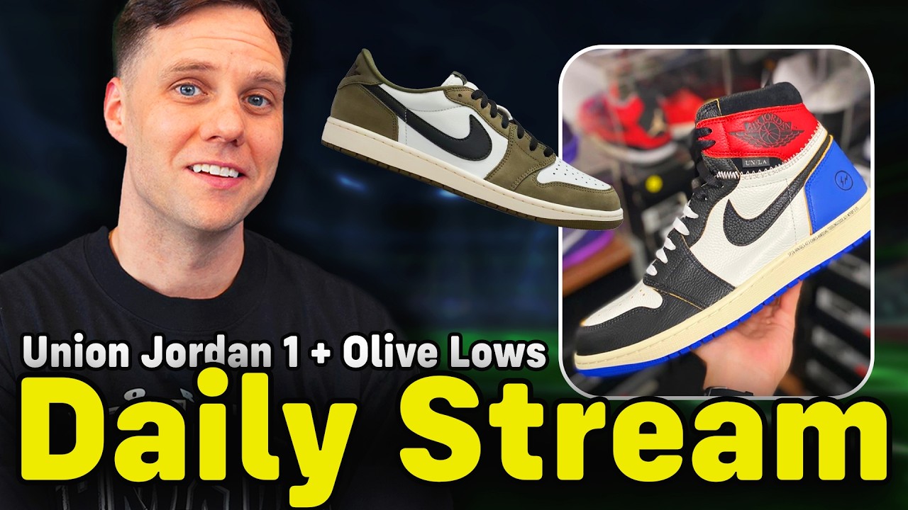 DAILY STREAM: UNION JORDAN 1'S SOON! & OLIVE JORDAN 1 LOWS