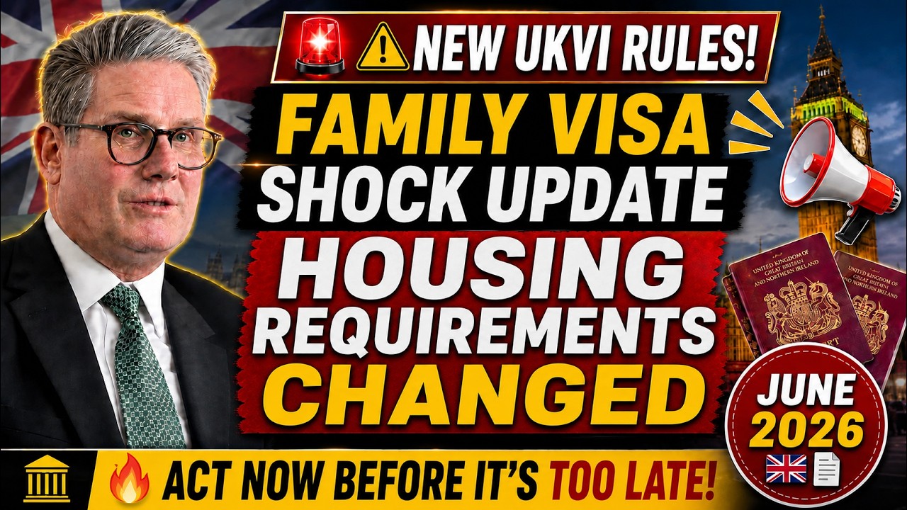 ⚠️ NEW UKVI Update: Strict Housing Requirements for Family Visas (June 2026) &ndash; Watch NOW!
