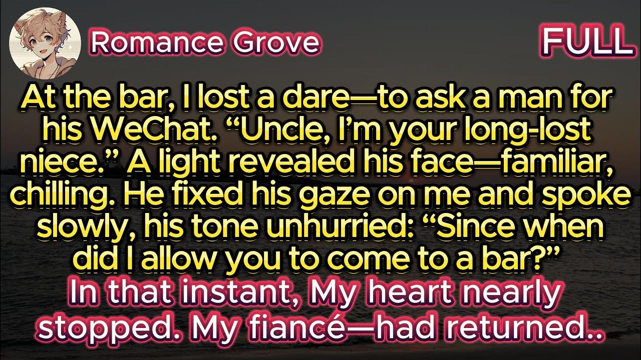 I lost a dare—asked a stranger for WeChat. His gaze pierced me. My heart froze—my long-lost fiancé….