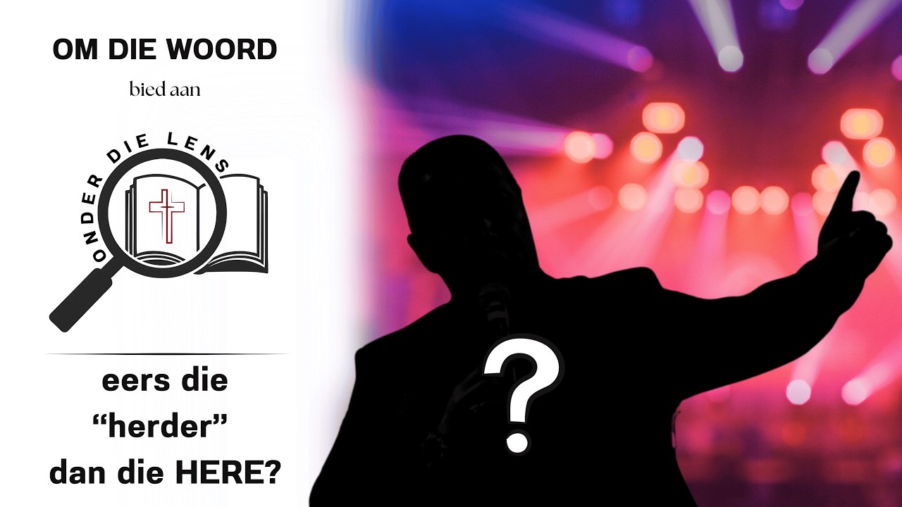 Onder die Lens: Eers die “herder”, dan die HERE?