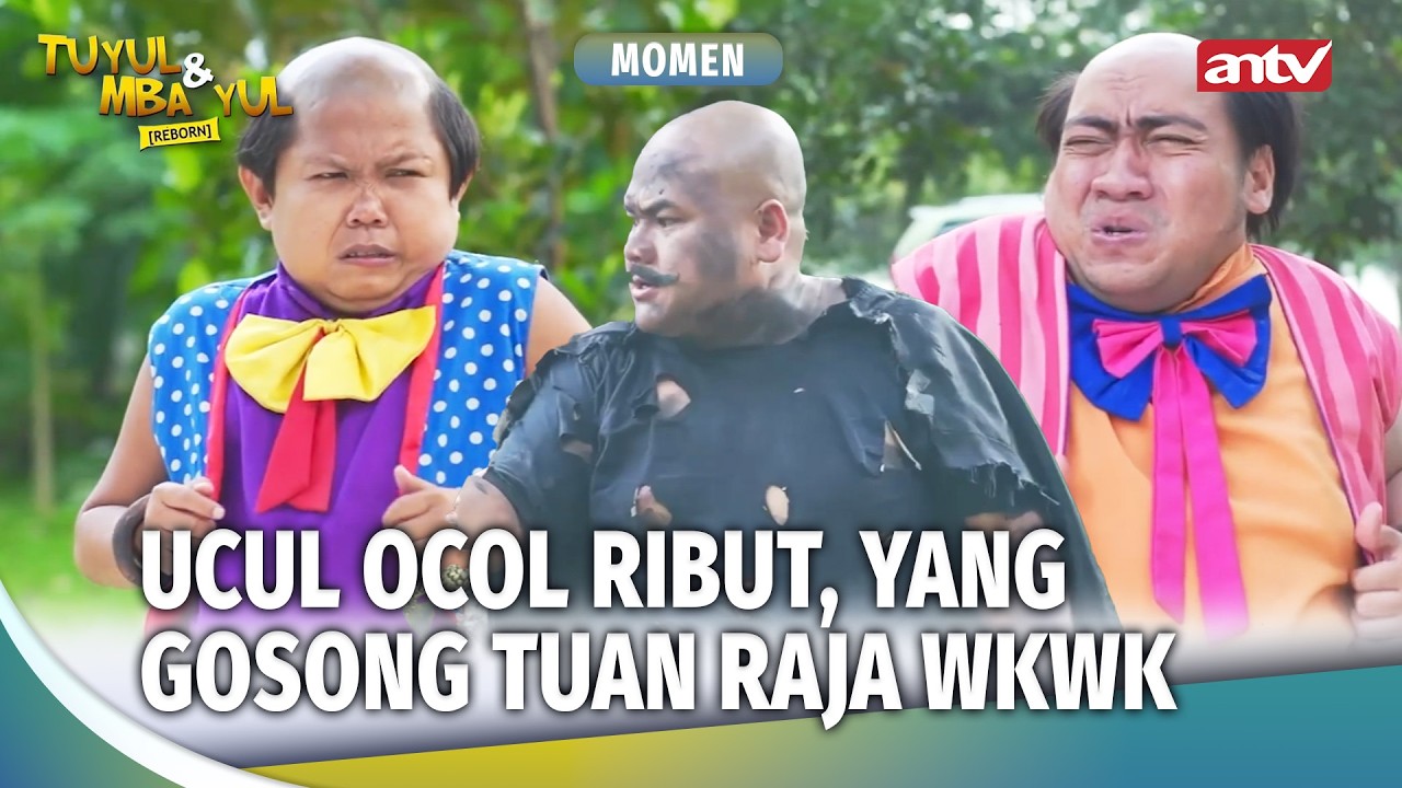 Ocol Ucul Adu Mekanik | Momen Ucil Jadi Baik  Tuyul Dan Mbak Yul Reborn Eps 55  (3/3)