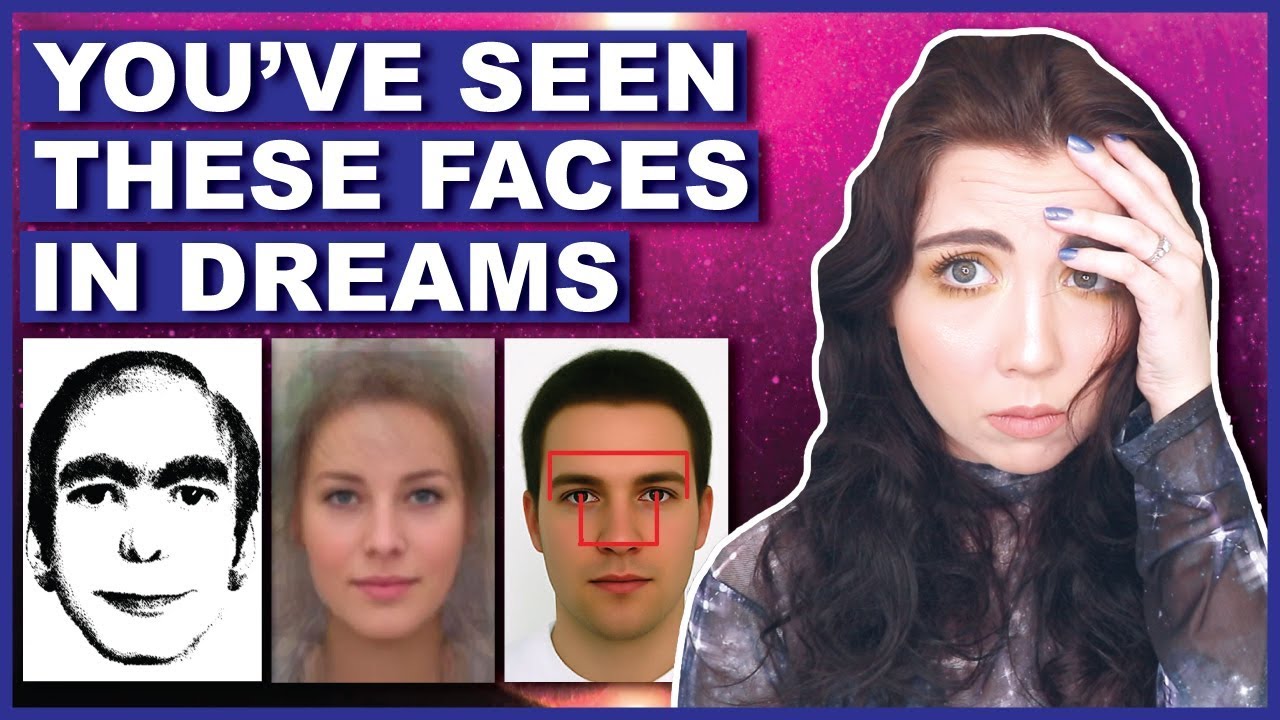 Everyone Sees These Faces In Their Dreams