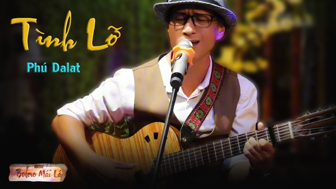 Tình Lỡ | Phú ĐaLat có tâm trạng đàn hát nửa khuya | Ducmanh Guitar Bolero Mái Lá