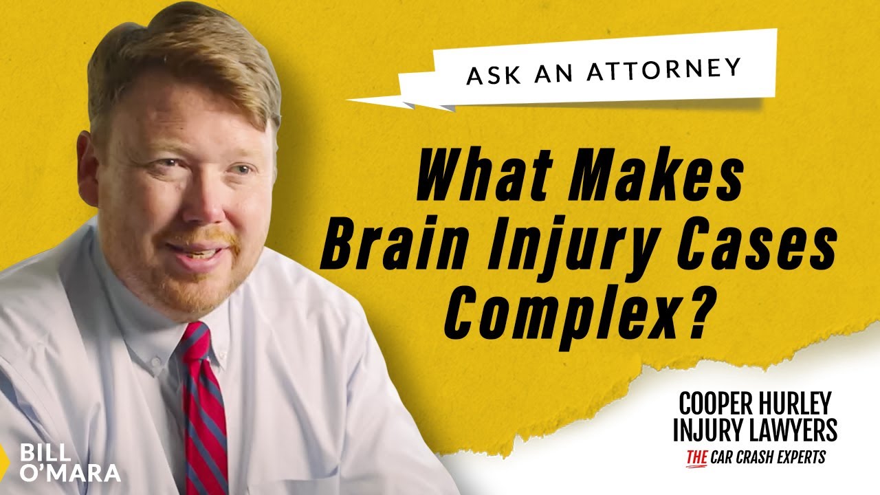 What Makes Brain Injury Cases Complex? | Ask an Attorney