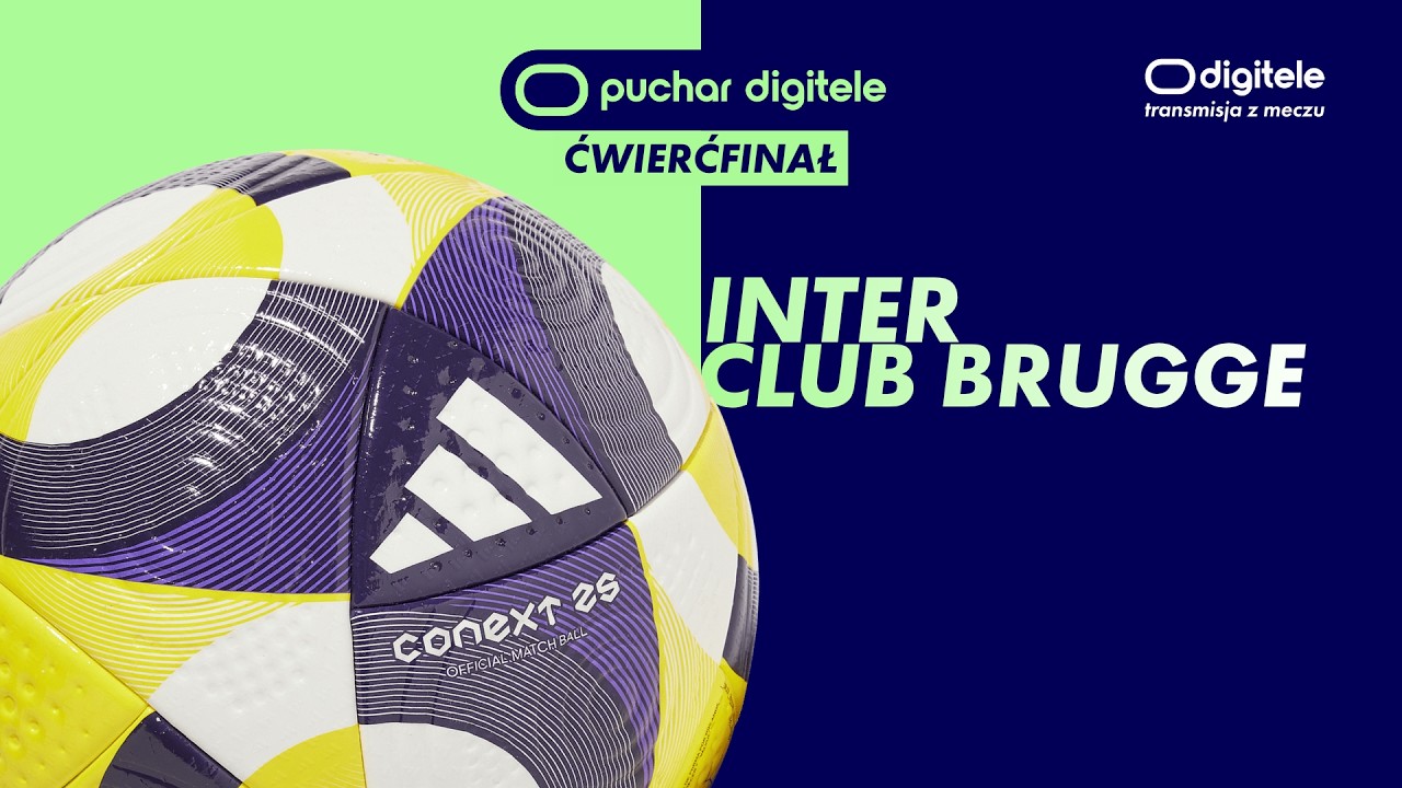 Puchar Digitele 2026: Inter Mediolan (Lombardia) - Club Brugge (ćwierćfinał) (Digitele, 26.07.26)