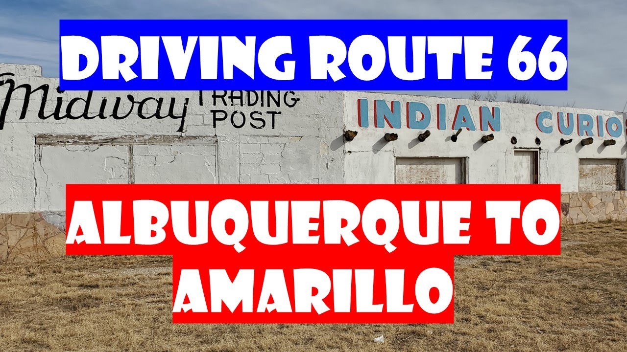 Route 66 - Albuquerque, NM to Amarillo, TX - Time Lapse of Mother Road Plus Facts & Photos