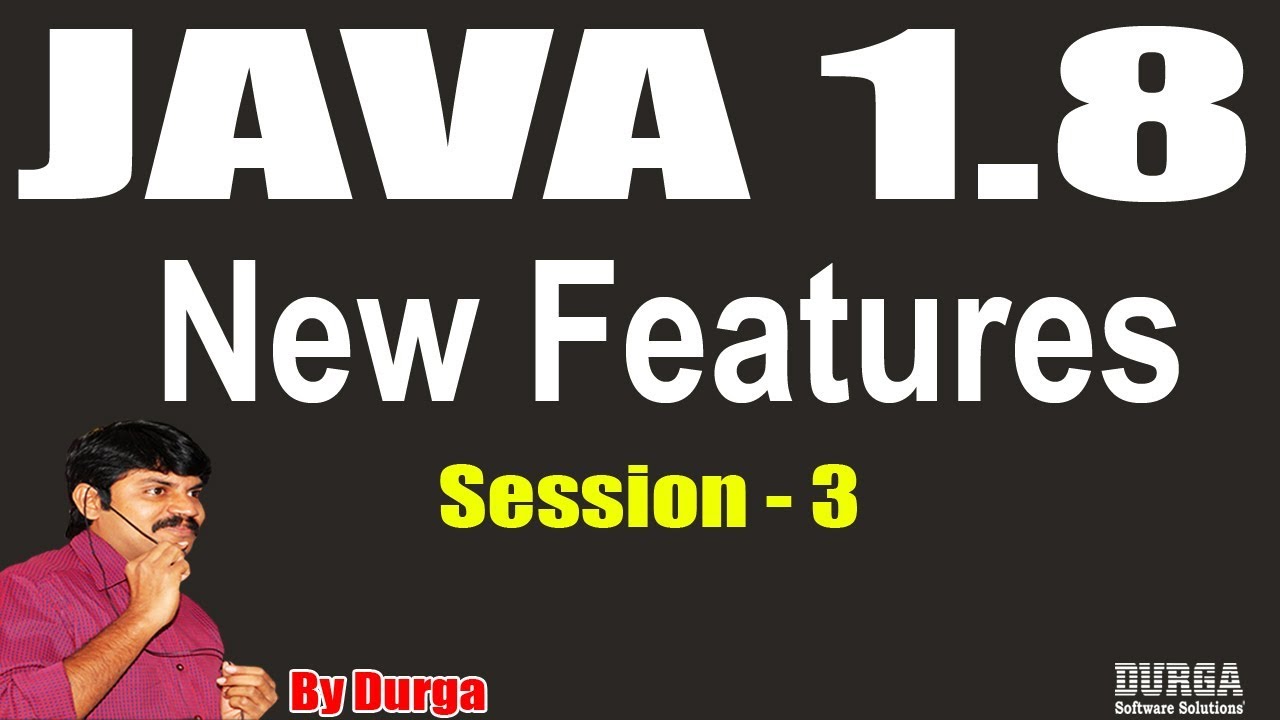 Java8 ||Lambda Expressions Multithreading & Collections||Session - 3 || On 01-08-2018 by Durga Sir