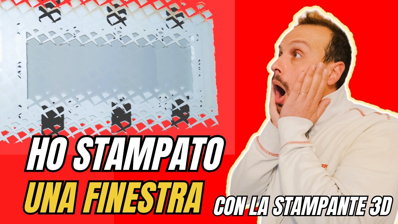 Ho stampato una finestra in 3D... ma funziona davvero?
