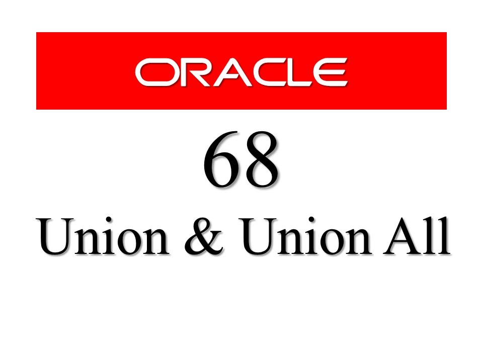 SQL tutorial 68: Union and Union All SQL Set Operator In Oracle Database By RebellionRider