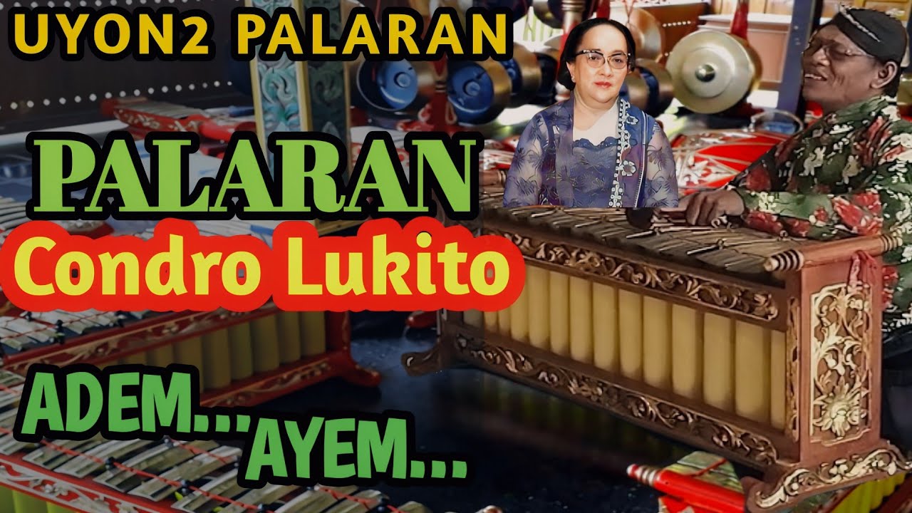 Gending Jawa Palaran Tempo Doeloe - UYON UYON PALARAN CONDRO LUKITO - ALBUM GENDING CONDRO LUKITO 
