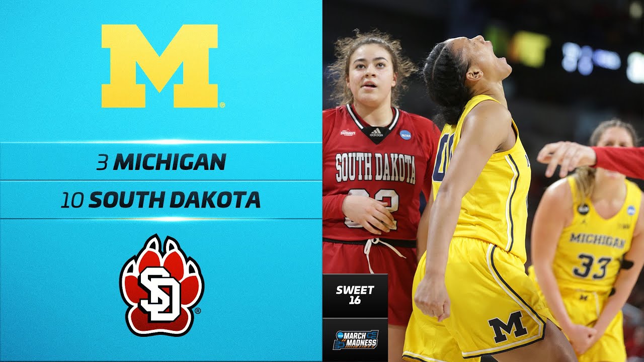 Michigan vs. South Dakota - Women’s NCAA tournament Sweet 16 highlights
